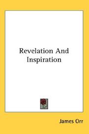Revelation and inspiration by James Orr