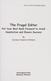 Cover of: The frugal editor: put your best book forward to avoid humiliation and ensure success