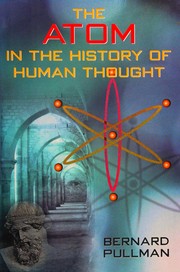 Cover of: The atom in the history of human thought by Bernard Pullman