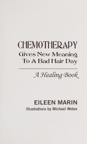 Chemotherapy gives new meaning to a bad hair day by Eileen Marin
