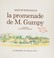 Cover of: La promenade de M. Gumpy. Trad. de Catherine Deloraine