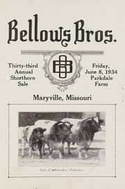 Cover of: Bellows Bros: thirty-third annual shorthorn sale, Friday, June 8, 1934, Parkdale Farm, Maryville, Missouri