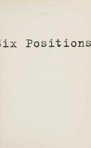 Cover of: Six positions: sex writing