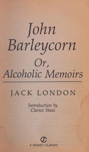 Cover of: John Barleycorn by Jack London