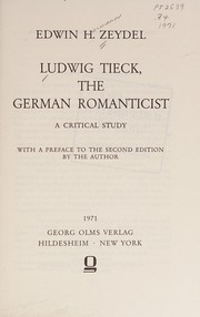 Cover of: Ludwig Tieck, the German romanticist: a critical study