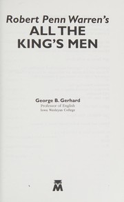 Robert Penn Warren's All the king's men by George B. Gerhard