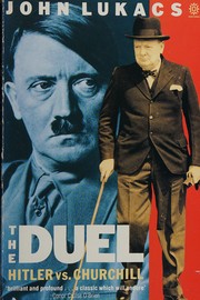 Cover of: The duel: Hitler vs. Churchill: 10 May - 31 July 1940