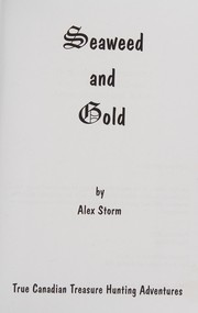 Seaweed and gold by Alex Storm