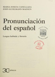 Cover of: Pronunciación del español by Canellada, María Josefa.