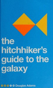 Cover of: The Hitchhiker's Guide to the Galaxy by Douglas Adams