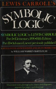 Cover of: Lewis Carroll's Symbolic logic by Lewis Carroll