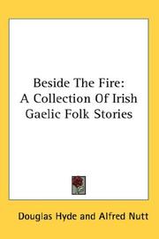 Cover of: Beside The Fire: A Collection Of Irish Gaelic Folk Stories
