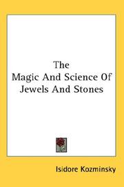 Cover of: The Magic And Science Of Jewels And Stones