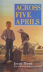 Cover of: Across five Aprils by Irene Hunt