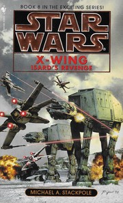 Cover of: Star Wars: Isard's Revenge: X-Wing Book 8