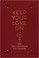 Cover of: Keep Your Love On