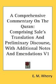 Cover of: A Comprehensive Commentary On The Quran: Comprising Sale's Translation And Preliminary Discourse, With Additional Notes And Emendations V1
