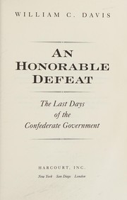 An honorable defeat by William C. Davis