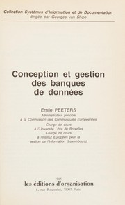Conception et gestion des banques de données by Emile Peeters