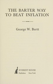 The barter way to beat inflation by George Burtt