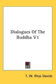 Cover of: Dialogues Of The Buddha V1 by Thomas William Rhys Davids