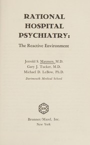 Cover of: Rational hospital psychiatry: the reactive environment