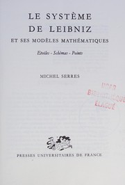 Cover of: Le système de Leibniz et ses modèles mathématiques: étoiles, schémas, points