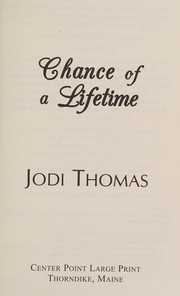Chance of a lifetime by Jodi Thomas