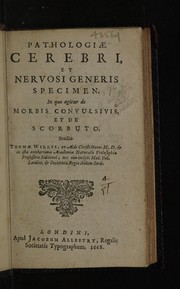 Cover of: Pathologiæ cerebri, et nervosi generis specimen: In quo agitur de morbis convulsivis et de scorbuto