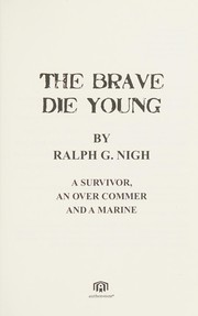 Cover of: The brave die young