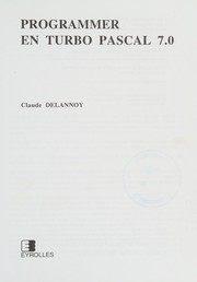 Programmer en Turbo Pascal 7.0 by Claude Delannoy