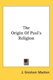 Cover of: The Origin Of Paul's Religion by J. Gresham Machen