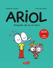 Cover of: Ariol 5. Mosquita da en el clavo by Emmanuel Guibert, Marc Boutavant, Pilar Garí Juancho