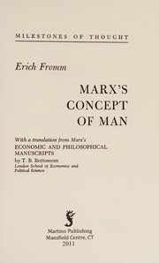 Cover of: Marx's concept of man: with a translation from Marx's Economic and philosophical manuscripts by T.B. Bottomore