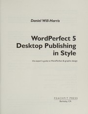 Cover of: WordPerfect 5: desktop publishing in style : the expert's guide to WordPerfect & graphic design