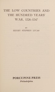 Cover of: The Low Countries and the Hundred Years' War, 1326-1347 by Henry Stephen Lucas