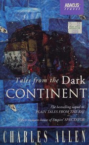 Cover of: Tales from the dark continent: images of British Colonial Africa in the twentieth Century