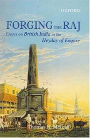 Cover of: Forging the Raj: essays on British India in the heyday of empire
