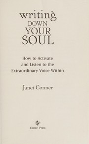 Writing down your soul by Janet Conner