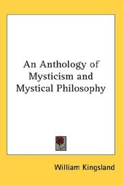 Cover of: An Anthology of Mysticism and Mystical Philosophy
