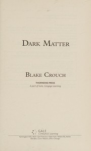 Cover of: Dark matter by Blake Crouch