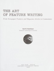 Cover of: The art of feature writing: from newspaper features and magazine articles to commentary
