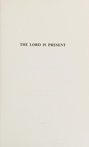 Cover of: The Lord Is Present