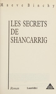 Cover of: Les secrets de Shancarrig: roman