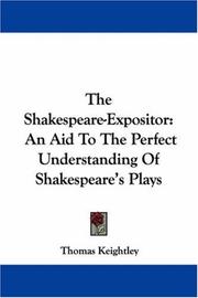 The Shakespeare-expositor by Keightley, Thomas