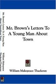 Mr. Brown's letters to a young man about town by William Makepeace Thackeray