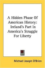 A hidden phase of American history by Michael Joseph O'Brien