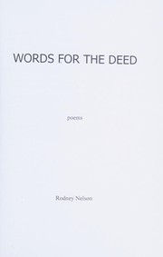 Words for the deed by Rodney Nelson