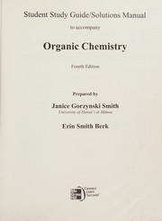Study Guide/Solutions Manual for Organic Chemistry by Janice Gorzynski Smith