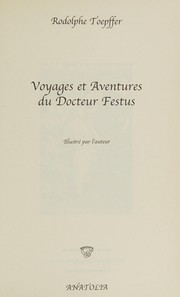 Voyages et aventures du docteur Festus by Rodolphe Töpffer